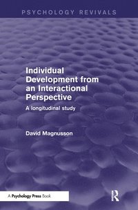 bokomslag Individual Development from an Interactional Perspective (Psychology Revivals)