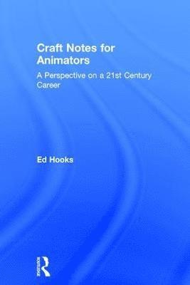 Craft Notes for Animators 1