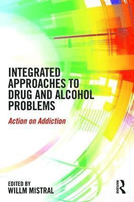 bokomslag Integrated Approaches to Drug and Alcohol Problems
