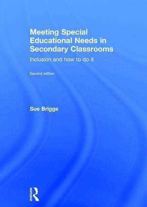 Sue Briggs - Meeting Special Educational Needs in Secondary Classrooms, Inbunden