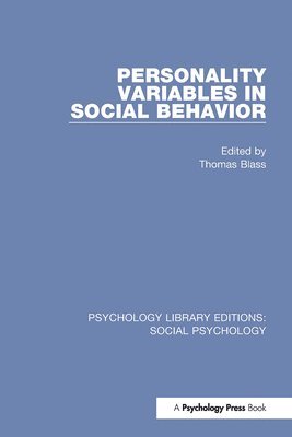 Personality Variables in Social Behavior 1