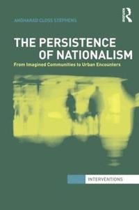 bokomslag The Persistence of Nationalism