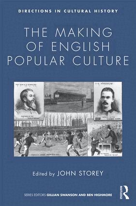 John Storey - Making of English Popular Culture, Häftad