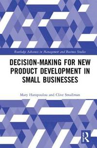 bokomslag Decision-making for New Product Development in Small Businesses