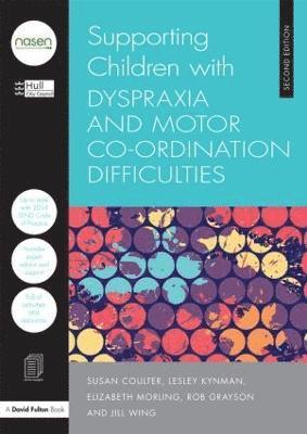 Supporting Children with Dyspraxia and Motor Co-ordination Difficulties 1