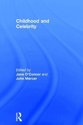 Jane O'Connor, John Mercer - Childhood and Celebrity, Inbunden