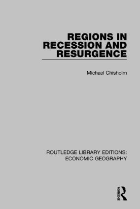 Michael Chisholm - Regions in Recession and Resurgence, Inbunden