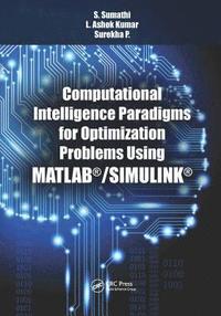 bokomslag Computational Intelligence Paradigms for Optimization Problems Using MATLAB¿/SIMULINK¿