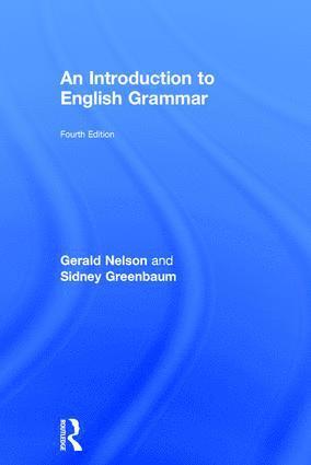 Gerald Nelson, Sidney Greenbaum, China) Nelson, Gerald (The Chinese University of Hong Kong - Introduction to English Grammar, Inbunden