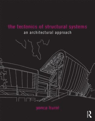 Tectonics of Structural Systems