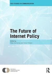 bokomslag The Future of Internet Policy