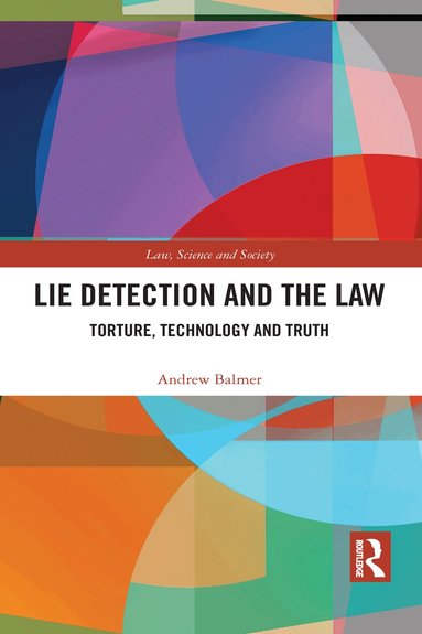 Andrew Balmer - Lie Detection and the Law, Inbunden