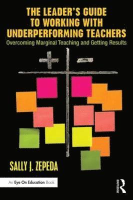 bokomslag The Leader's Guide to Working with Underperforming Teachers