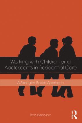 Working with Children and Adolescents in Residential Care 1