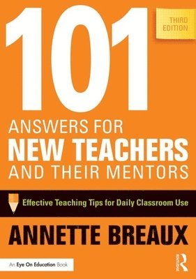 bokomslag 101 Answers for New Teachers and Their Mentors