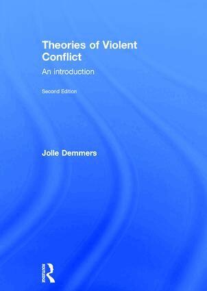 Jolle Demmers - Theories of Violent Conflict, Inbunden