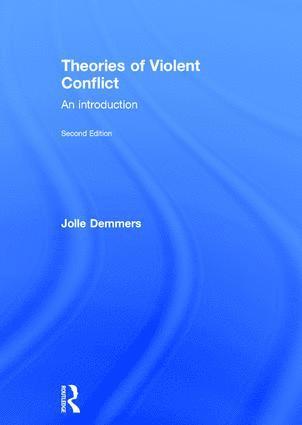 Jolle Demmers - Theories of Violent Conflict, Inbunden