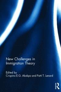 bokomslag New Challenges in Immigration Theory