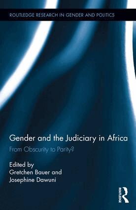 Gretchen Bauer, Josephine Dawuni - Gender and the Judiciary in Africa, Inbunden