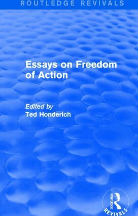 Ted Honderich - Essays on Freedom of Action (Routledge Revivals), Inbunden