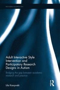 bokomslag Adult Interactive Style Intervention and Participatory Research Designs in Autism