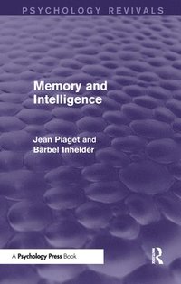 bokomslag Memory and Intelligence (Psychology Revivals)