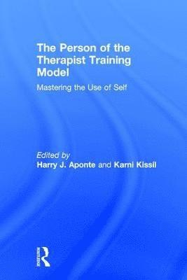 The Person of the Therapist Training Model 1