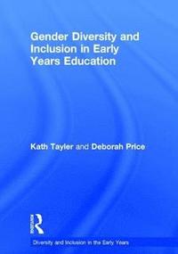 bokomslag Gender Diversity and Inclusion in Early Years Education
