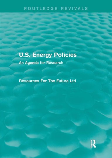 bokomslag U.S. Energy Policies (Routledge Revivals)