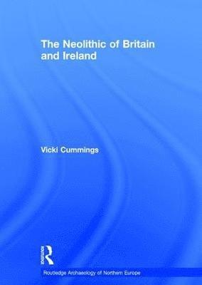 The Neolithic of Britain and Ireland 1