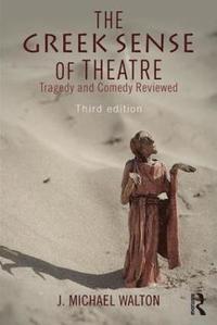 bokomslag The Greek Sense of Theatre