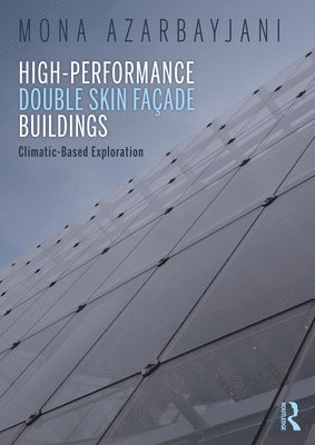 bokomslag High-Performance Double Skin Faade Buildings