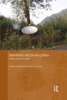 Wanning Sun, Jenny Chio, Australia) Sun, Wanning (University of Technology, Sydney - Mapping Media in China, Häftad