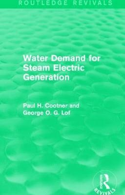 Water Demand for Steam Electric Generation (Routledge Revivals) 1