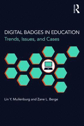 Lin Y. Muilenburg, Zane L. Berge, USA) Muilenburg, Lin Y. (St. Mary's College of Maryland, USA) Berge, Zane L. (University of Maryland Baltimore County - Digital Badges in Education, Häftad