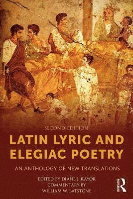 bokomslag Latin Lyric and Elegiac Poetry
