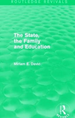 bokomslag State, the Family and Education (Routledge Revivals)