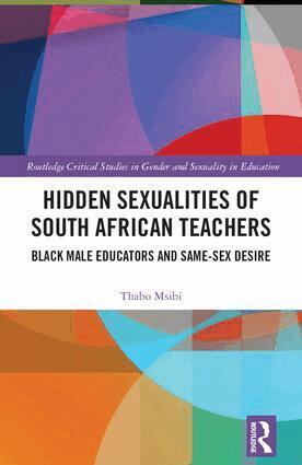 Thabo Msibi - Hidden Sexualities of South African Teachers, Inbunden