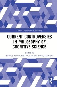 bokomslag Current Controversies in Philosophy of Cognitive Science