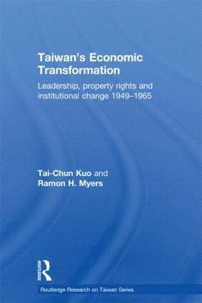 Tai-Chun Kuo, Ramon H Myers, USA) Kuo, Tai-Chun (The Hoover Institution, Stanford University, USA) Myers, Ramon H (Stanford University, Ramon H. Myers - Taiwan's Economic Transformation, Häftad