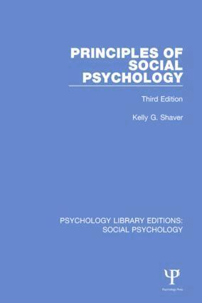 Kelly G. Shaver - Principles of Social Psychology, Inbunden