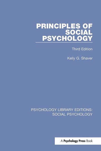 Kelly G. Shaver - Principles of Social Psychology, Häftad