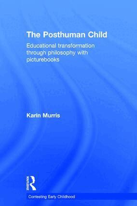 Karin Murris - Posthuman Child, Inbunden