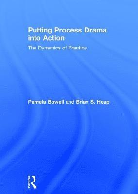 bokomslag Putting Process Drama into Action