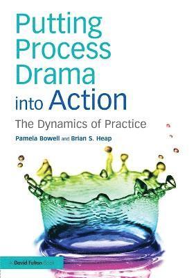 bokomslag Putting Process Drama into Action