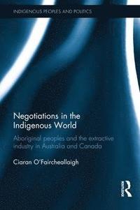 bokomslag Negotiations in the Indigenous World