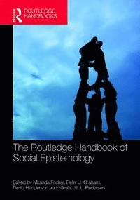 bokomslag The Routledge Handbook of Social Epistemology