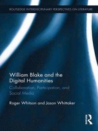 bokomslag William Blake and the Digital Humanities