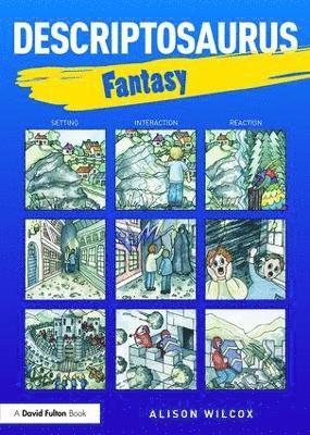 Alison Wilcox, UK) Wilcox, Alison (School writer and researcher - Descriptosaurus: Fantasy, Häftad