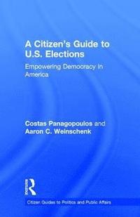 bokomslag A Citizen's Guide to U.S. Elections